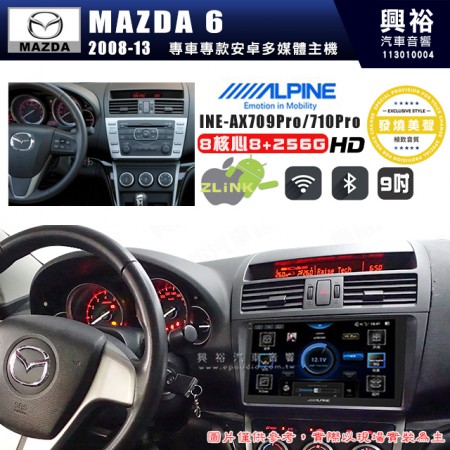 【ALPINE 阿爾派】MAZDA 馬自達 2009~13年 MAZDA6 9吋 INE-AX709 Pro 發燒美聲版車載系統｜8核8+256G｜192K高清畫質｜支援4K以上視頻｜發燒級音效調音台｜導航王A5i 3D+圖資｜HDMI 影像輸出｜藍芽+WiFi+全網通｜Z-LiNK